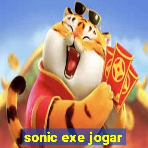 sonic exe jogar